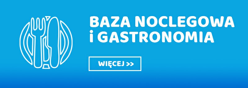 Baza Noclegowa i Gastronomia